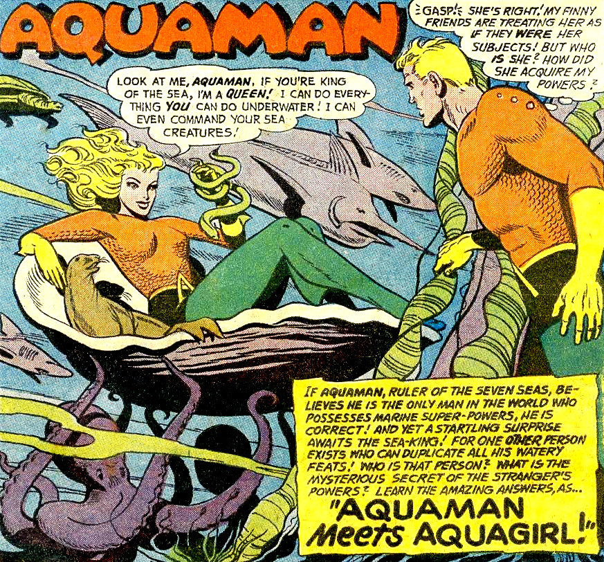 superdames:  The first Aquagirl was Lisa Morel, a normal girl who acquires Aquaman’s