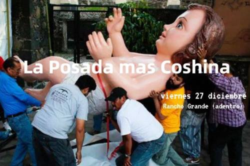 La Posada Más Coshina, viernes 27 de diciembre en Rancho Grande. $100, 18+ID. Toda la info en el Coshinero:
“Cerremos como se debe este 2019
Con una bonita posada al estilo Coshinero. Celebremos el nacimiento del santo patrono del Pasito Perron y a...