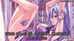 fairytailconfess:  THERE SHOULD BE A NATIONAL HOLIDAY FOR JUVIA’S LEGS     – submitted by natsudoragoniiru