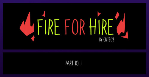 #FireforHireComic Part 10. 1 Full comic here: webtoons.com/en/challenge/fire-for-hire/list?t