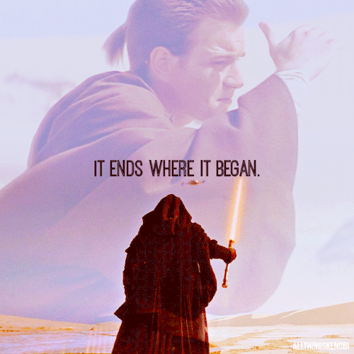 allthingskenobi: “Of course. It ends where it began. A desert planet with twin suns.”