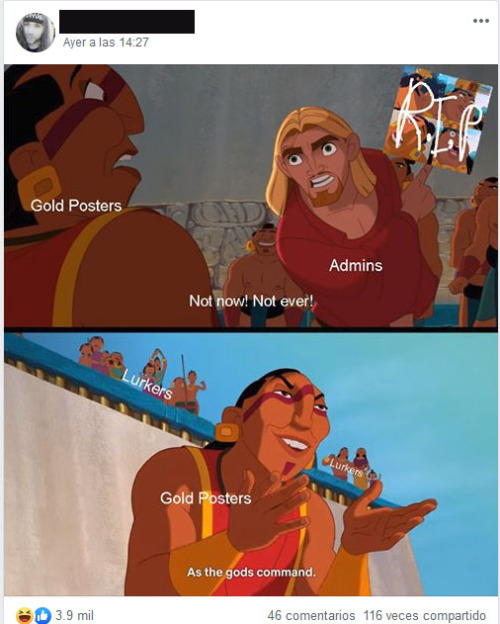 candybaggins:I follow this Road to El Dorado fan group on facebook and the admins recently banned a meme template due overuse. So naturally the community got creative and started working around ways to post it.