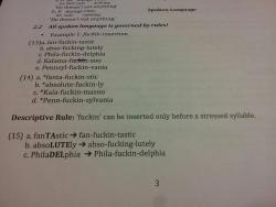 transiences:andywooo:animeasuka:wafflesforstephanie:yosb:      welcome to harvard: linguistics 101  Is this reality?  Abso-fucking-lutely.  yo the word fucking is actually really interesting because it’s one of american english’s only infixes  YES