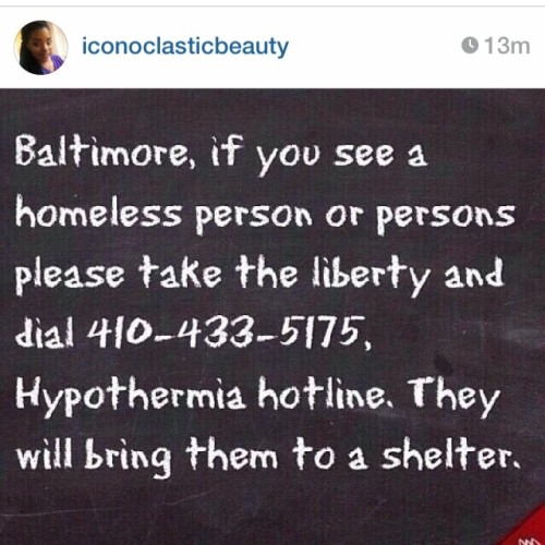 stillhidden:
“ cognitivedissonance:
“ castielsheavenlybeard:
“ hushpeeps:
“ We need this in Chicago
”
Chicago Warming Center Locations.
”
Baltimore and Chicago readers, be aware!
Not in either city? Reblog with your locations info, too.
”
Hotline...