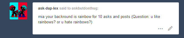 askbutdonthug:[232 questions remain][25 posts behind][taters][RIP everyone’s eyes