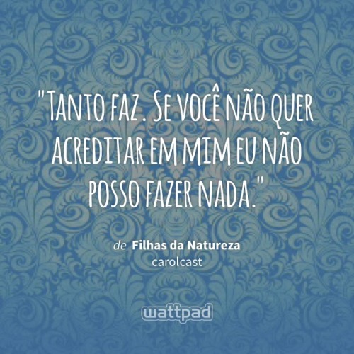 Porn Pics edv-diary:  Filhas da Natureza no #Wattpad.