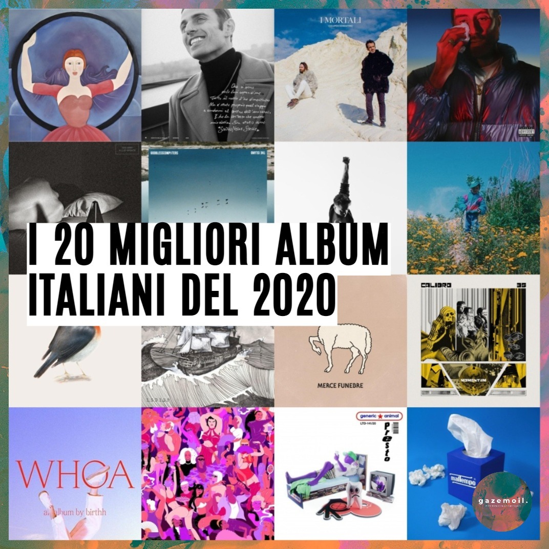 GAZEMOIL — I 20 MIGLIORI ALBUM ITALIANI DEL 2020