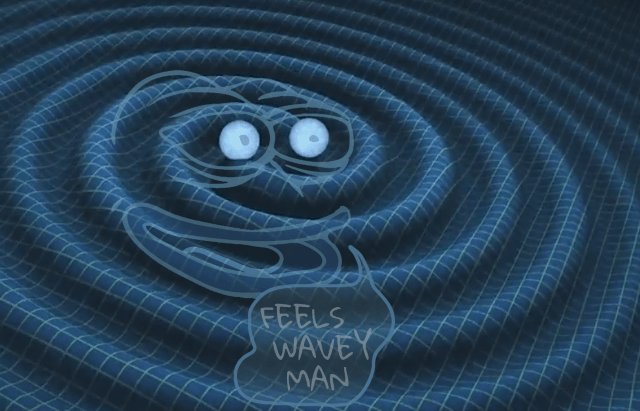 fuckyeahrarepepes:  Gravitational Pepe Waves have been detected!