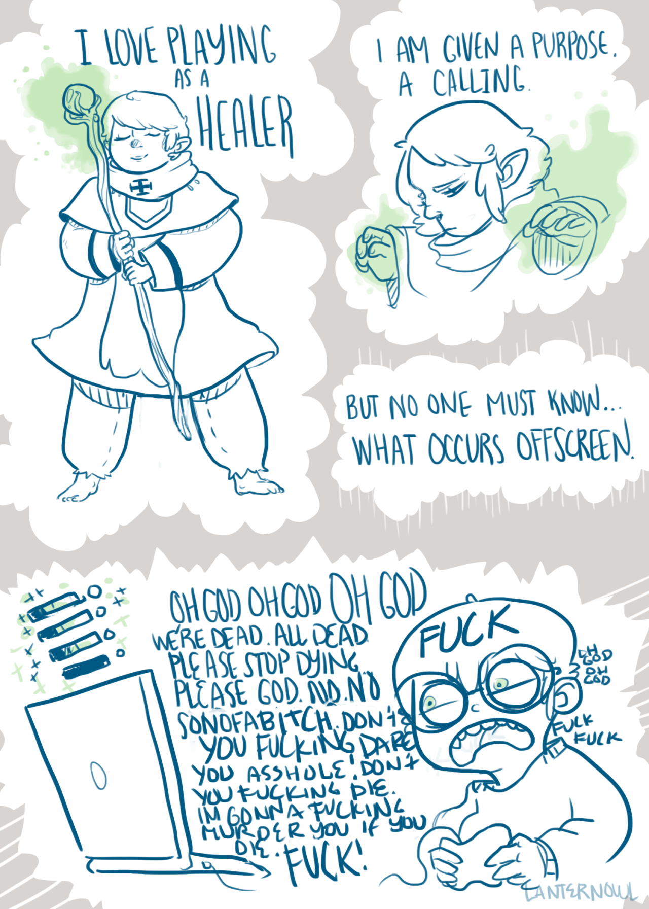 lanternowl:  I love being a healer.  But I would not recommend giving me a mic in
