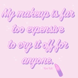 kinkkult:  🎀 Nobody is worth ruining your expensive makeup for.🎀