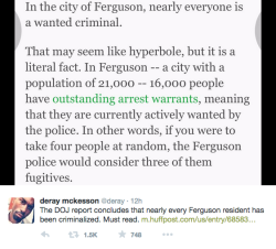 unite4humanity:feministingforchange:read more  Ferguson is not the only town in America where this will hold true. Let people dig a little deeper across the USA, and you’ll find more towns doing the exact same thing.