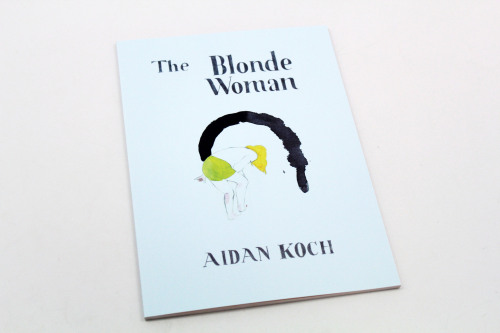 spacefacebooks: The Blonde Woman by Aidan Koch is shipping out this week!  Buy a copy here.