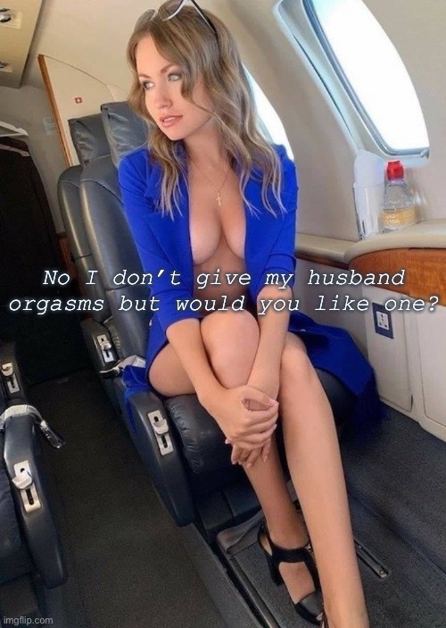 brigsebc-deactivated20220422:brigsebc-deactivated20220422:Perhaps a Blowjob.   Wanna join the mile high club? 😎😎