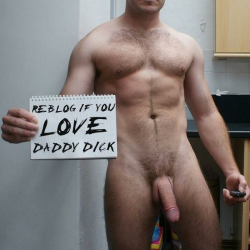 bigdicksucker7:  Reblog ir you love daddy