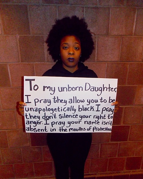 arnoldpalmerinabklynfridge:blackactionnow:BLACK ACTION NOW!: “To My Unborn Daughter…” This project i