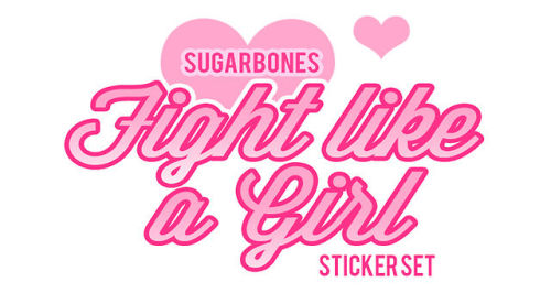 sugarbone:  ♥ ♥ ♥ ♥ FIGHT LIKE A GIRL STICKER SET ♥ ♥  BUY IT HERE ♥ ♥ ♥ ♥  “fight like a girl” is meant to imply weakness, but some girls don’t play nice. ♥ available for a limited time only ♥  