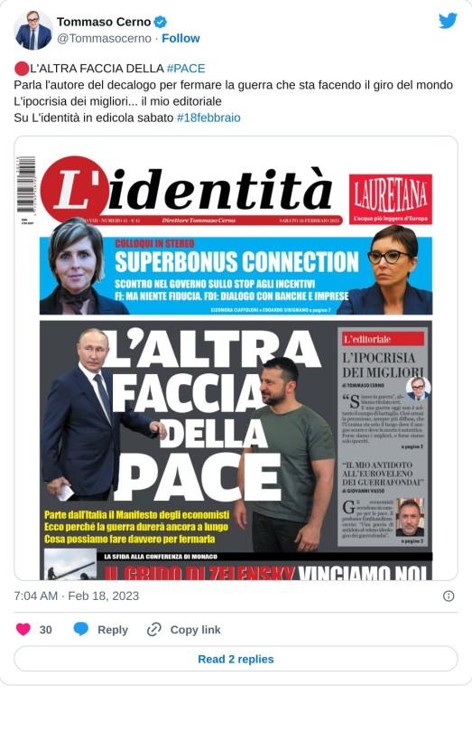 🔴L'ALTRA FACCIA DELLA #PACE  Parla l'autore del decalogo per fermare la guerra che sta facendo il giro del mondo L'ipocrisia dei migliori... il mio editoriale  Su L'identità in edicola sabato #18febbraio pic.twitter.com/oKgcuNLe6m  — Tommaso Cerno (@Tommasocerno) February 18, 2023