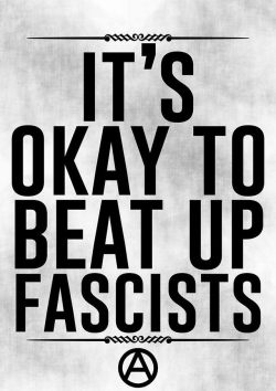 Beating up people who espouse an ideology that led Germany to exterminate well over 6 million Jews, Gypsies, homosexuals and political prisoners while it, and its fascist allies, prosecuted a war which killed tens of millions more?  Yeah, where do I