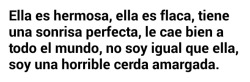 merinol:  las palabras finales me describen a la perfección  