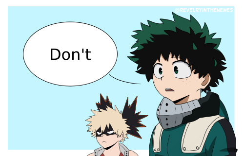 revelryinthememes:Izuku. Baby. I love you so much and I’m aware that you’re allergic to 