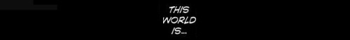 vimoravec-deactivated20170627:                          ;  This world will eat you alive.  