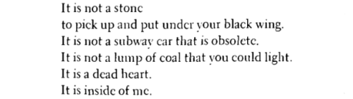 violentwavesofemotion:Anne Sexton, from The Complete Poems (1999 “The Dead Heart,” ed. by Maxine Kum