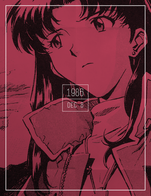 ohreigen:Happy Birthday Katsuragi Misato ☆ December 8th