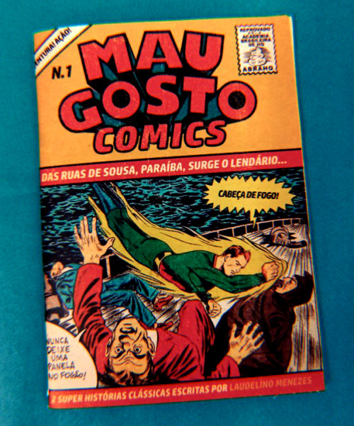  LANÇAMENTO!!• MAU GOSTO COMICS N.1 •“Cidadão, parece que você esqueceu a panela no fogo&rdquo