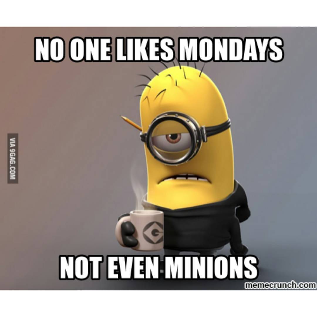 At least it&rsquo;s a short week, but still. 🍌 #mondayssuck #monday #minions