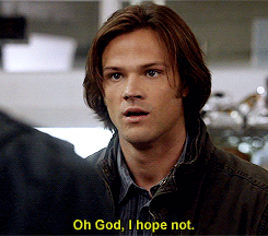 All The Supernatural Gifs Spng s Sam No Oh Gosh I Hope Not