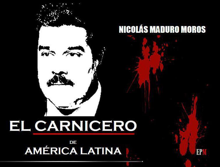 venezuelachevere:  Nicolás Maduro Moros: El Carnicero de América Latina¡Dictador