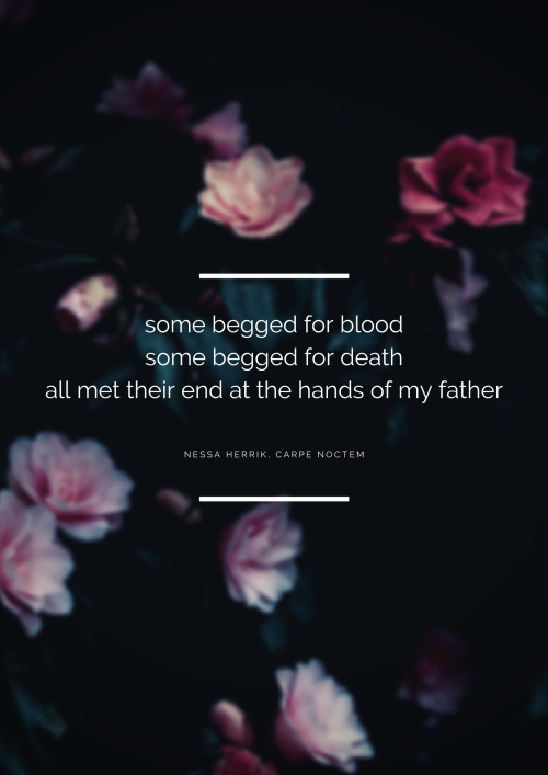 saxoniowrites: CARPE NOCTEM//Quote Series 6/6 and the final quote!! i’d also like to announce 