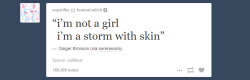 genderoftheday:  Today’s Gender of the day is: a storm with skin