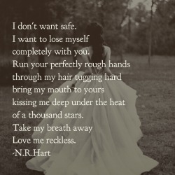 Nrhartpoet:  Love Me Reckless @N.r.hart