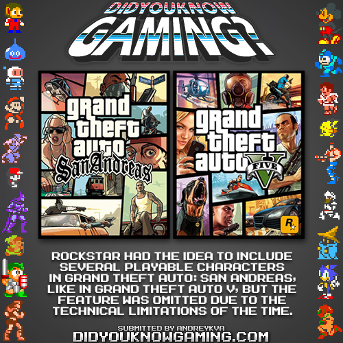 Grand Theft Auto: San Andreas, Grand Theft Auto V.
http://www.vgfacts.com/trivia/3064/