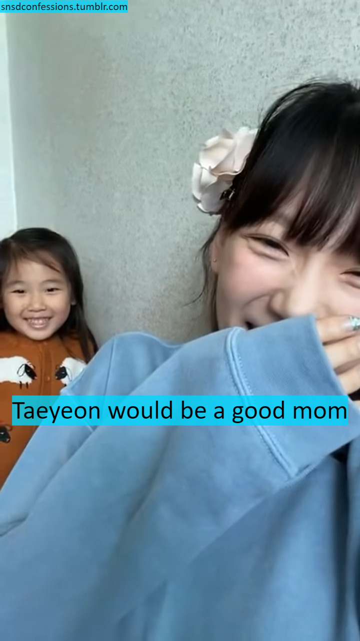 Taeyeon would be a good mom