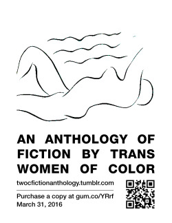 twocfictionanthology:  If you would like to help us spread the word about the anthology or have opportunities to advertise at your organization/institution, we have good news! We’ve made page-size posters that should be easy to print out using any black