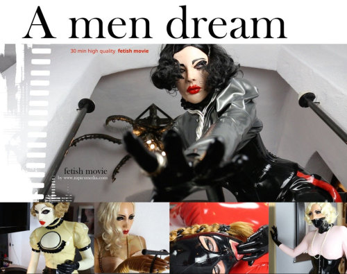 m-the-doll:  M’s new movie. A men’s dream.  Pure M, in a fantasy full of masks, latex and total enclosure. A dream unlike anything you’ve seen.