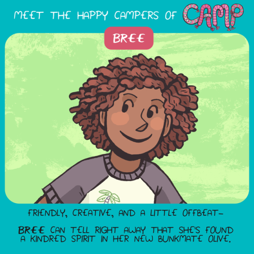 Olive and Willow meet a lot of new people in my graphic novel CAMP! Here are some of the campers and