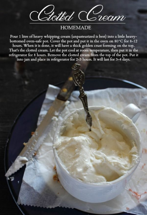 afaerytalelife:Tea-Time Recipes — Clotted CreamIf there’s one thing you should know abou