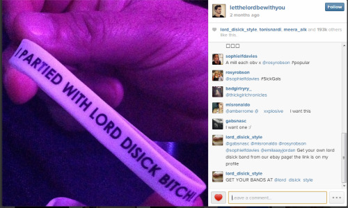 inked-on:lord-disick-style:I PARTIED WITH LORD DISICK BITCH! get your very own band here for £1.