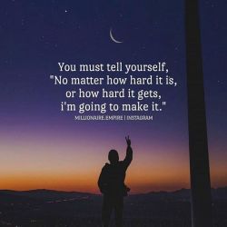 thinkpozitiv:  You must tell yourself, no matter how hard it is, you’ll make it. http://ift.tt/2yqvMvb