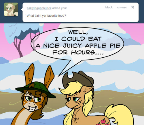 askcharliefoxtrot:  Mmm, hot and fresh… hey, where ya goin’? I thought apples were yer thing? ((Huh, well it’s been like a year, I guess I should post an update.)) Ask Charlie Foxtrot #51(?): Favorite Food - guest-starring Ask Lying AppleJack  OMG