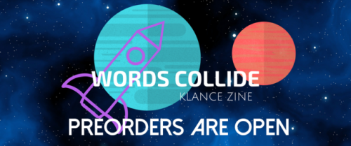 Words Collide Klance Zine preview!:OOOO What’s going to happen next!!A snort snippet of the fic I wr