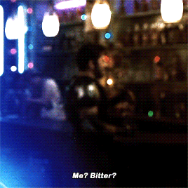 vivienvalentino:  Me when I’m being bitter.