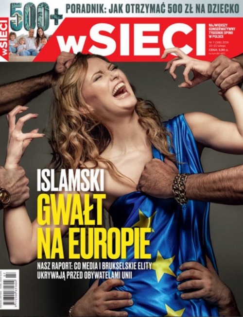 Just last month, a Polish magazine published a cover story with these photos.  How can Europe create