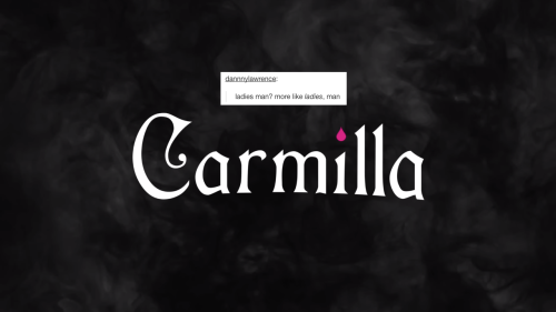 bettervillains: Carmilla the Series + text posts, part II