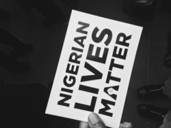 beautiful8888:  fattytantan:  London in solidarity.  #NigerianLivesMatter…