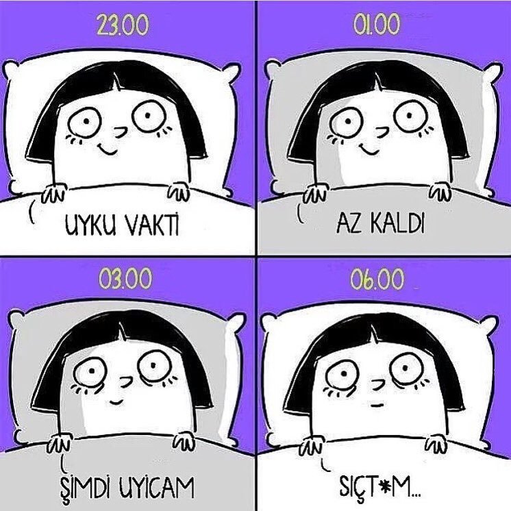 23:00 Uyku vakti
01:00 Az...