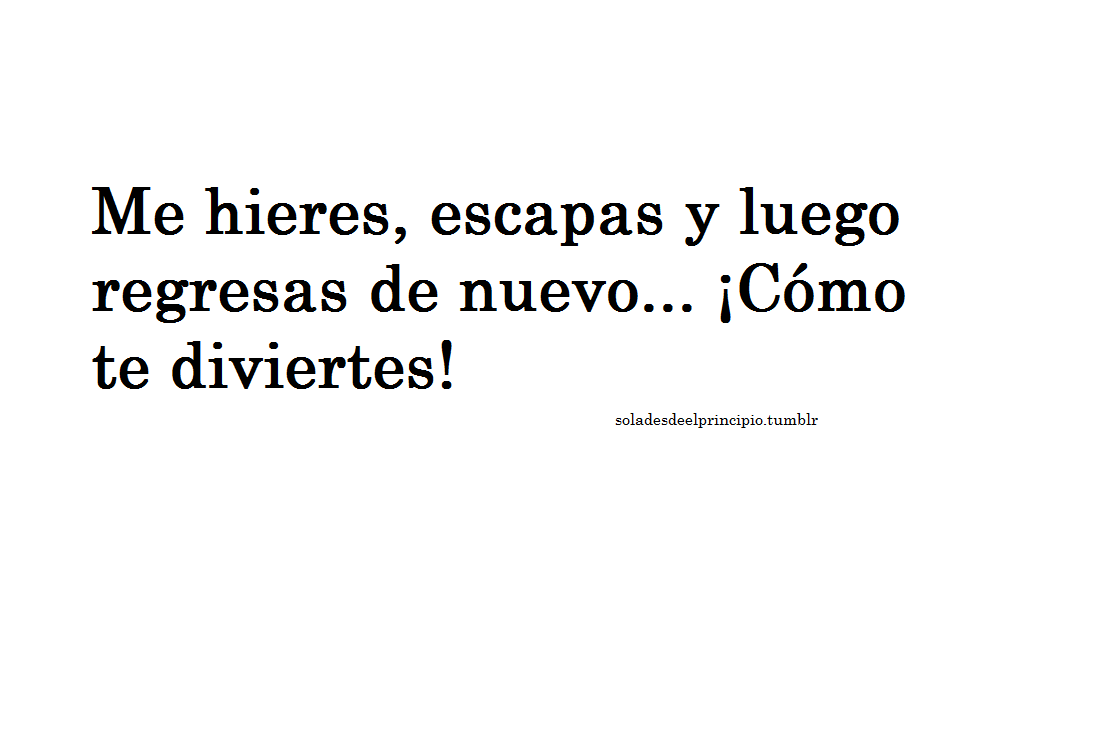 soladesdeelprincipio:  Y yo que en el fondo un poco si te creo. u.u